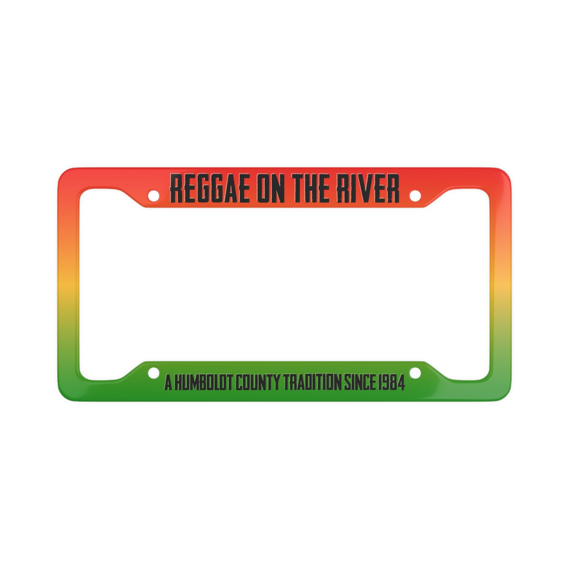 Reggae on the River License Plate Frame — Rasta Gradient 'A Humboldt County Tradition Since 1984'